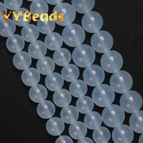 Natural Light Blue Chalcedony Jades Stone Beads 4 6 8 10 12 14mm Loose Charm Beads For Jewelry Making Bracelets Women Necklaces